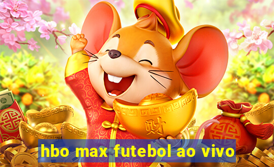 hbo max futebol ao vivo